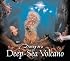 Diving to a Deep-Sea Volcano (Scientists in the Field)