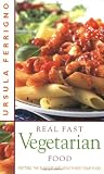 Books : Real Fast Vegetarian Food