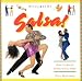 Salsa!: How to Salsa: Steps, Style, Spirit (Dance Crazy Series)