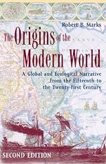The origins of the modern world : a global and ecological narrative from the fifteenth to the twenty-first century