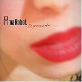 Ima Robot -  Dynomite