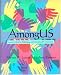 AmongUS: Essays on Identity, Belonging, and Intercultural Competence