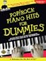 Pop/Rock Piano Hits for Dummies: A Reference for the Rest of Us!