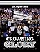 Crowning Glory: The Los Angeles Kings' Incredible Run to the 2012 Stanley Cup