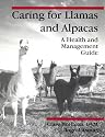 Caring for Llamas and Alpacas: A Health & Management Guide