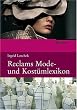 Reclams Mode- und Kost�mlexikon