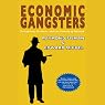 Economic Gangsters: Corruption, Violence, and the Poverty of Nations