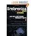 Srebrenica: Record of a War Crime
