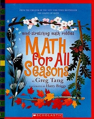 [(Math for All Seasons: Mind-Stretching Math Riddles )] [Author: Greg Tang] [Jul-2005]