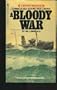 A Bloody War