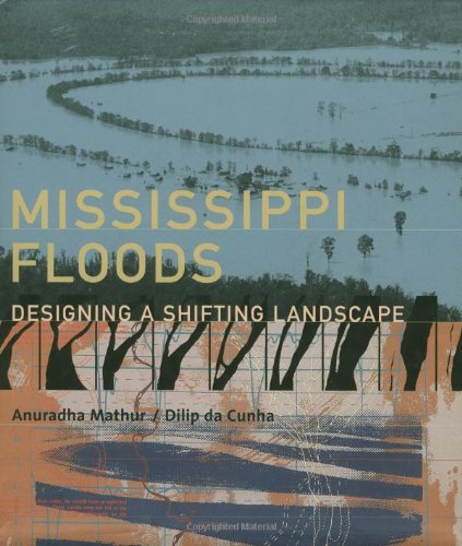 Mississippi Floods: Designing a Shifting Landscape