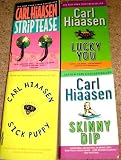 4 Titles By Carl Hiaasen: "Sick Puppy," "Lucky You," "Skinny Dip," & "Striptease."