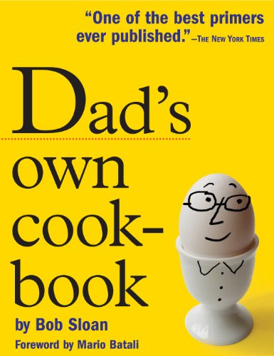 Dad's Own Cookbook: Everything Your Mother Never Taught You