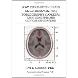 Low Resolution Brain Electromagnetic Tomography (LORETA): Basic Concepts and Clinical Applications