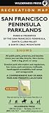 San Francisco Peninsula Parklands: Parks & Preserves of the San Francisco Peninsula, Santa Clara Valley & Santa Cruz Mountains (The Trail Center)