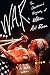W.A.R.: The Unauthorized Biography of William Axl Rose