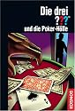 Die drei ??? und die Poker-H&ouml;lle (drei Fragezeichen)