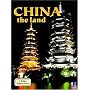 China: The Land (Lands, Peoples, and Cultures)