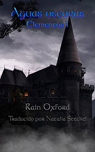 Aguas oscuras: Elementos 1 (Spanish Edition)