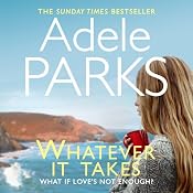 Whatever it Takes | [Adele Parks]