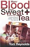 More Blood, More Sweat and Another Cup of Tea