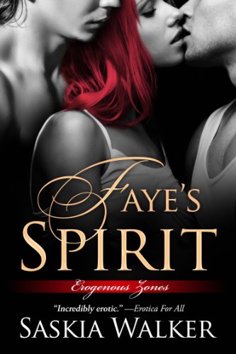 Faye's Spirit (Erogenous Zones Series Book 3)
