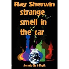 Strange Smell in the Car: Aromatic Oils and Magick