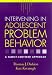Intervening in Adolescent Problem Behavior: A Family-centered Approach