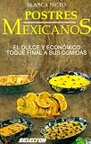 Postres Mexicanos / Mexican Desserts (Spanish Edition)