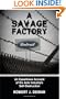 A Savage Factory: An Eyewitness Account of the Auto Industry's Self-Destruction