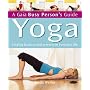 Yoga: Finding Balance and Serenity in Everyday Life (Busy Person's Guide)