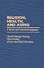 Books : Religion, Health, and Aging: A Review and Theoretical Integration (Contributions to the Study of Aging)