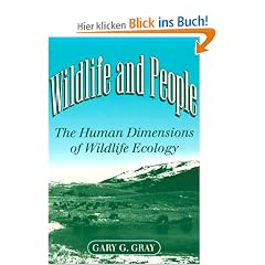 Wildlife and People: The Human Dimensions of Wildlife Ecology (Environment and the Human Condition)