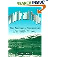 Wildlife and People: THE HUMAN DIMENSIONS OF WILDLIFE ECOLOGY (Environment Human Condition) by  Gary G. Gray