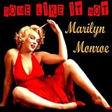 Some Like It Hot-Spotlight on