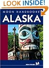 MOON HANDBOOKS ALASKA (Moon Handbooks : Alaska-Yukon)