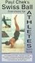 Paul Chek's Swiss Ball Exercises For Athletes Vol 2 [VHS]