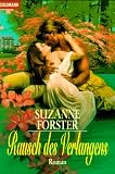 Rausch des Verlangens. - Suzanne Forster