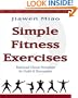 Simple Fitness Exercises: Traditional Chinese Movements For Health & Rejuvenation