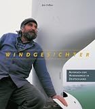 Produkt-Bild: Windgesichter: Aufbruch der Windenergie in Deutschland
