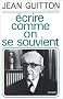 �crire comme on se souvient