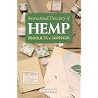 International Directory of Hemp Products and Supplies by  James Berry
