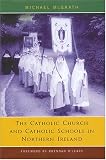 Catholic Church and Catholic Schools in Northern Ireland: The Price of Faith