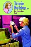 The Mysterious Code (Trixie Belden #7) Kathryn Kenny