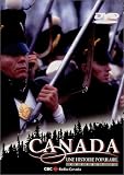 Canada: Une Histoire Populaire (A People's History, French Version)