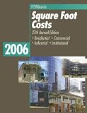 Square Foot Costs 2006 (Means Square Foot Costs)