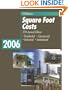 Square Foot Costs 2006 (Means Square Foot Costs)