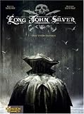 Long John Silver 01: BD 1 - Xavier Dorison
