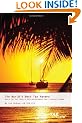 The World's Best Tax Havens: How to Cut Your Taxes to Zero and Safeguard Your Financial Freedom