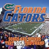Florida Gators: Sounds That Rock the Swamp